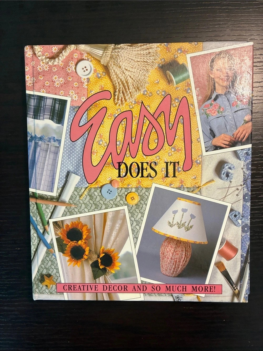 Leisure Arts Easy Does It: Creative Decor and So Much More! Craft & Sewing Ideas